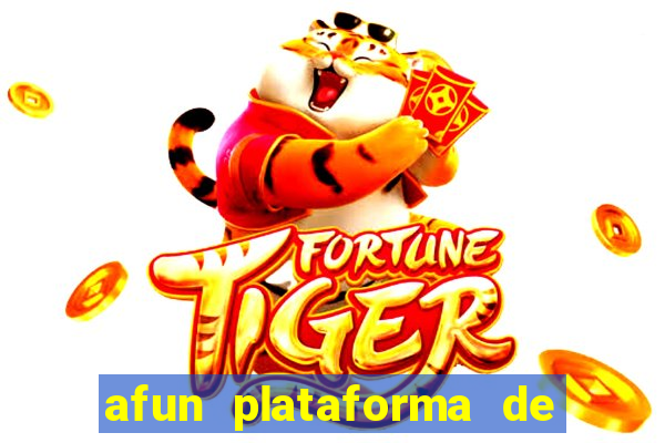 afun plataforma de jogos para ganhar dinheiro